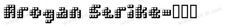 Arogan Strike字体转换